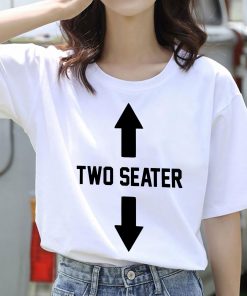 Two Seater Funny Shirt Men Sit On My Face Shirt