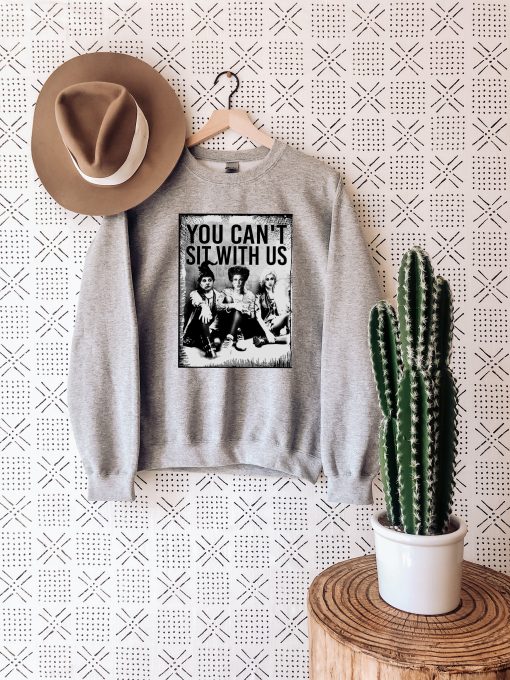 Sanderson Sisters You Can’t Sit With Us Sweat Hocus Pocus Sweatshirt
