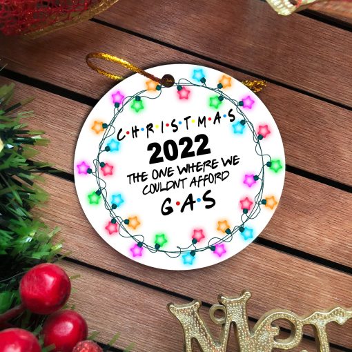 Funny Gas 2022 The Year We Couldn’t Afford Ornament