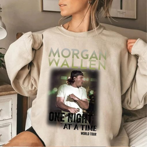 Morgan Wallen One Night At A Time World Tour Sweatshirt