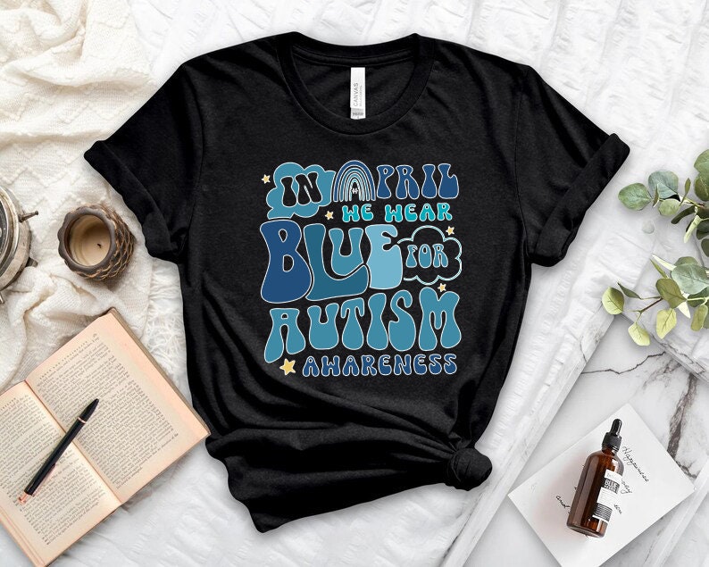 In April We Wear Blue for Autism Awareness Rainbow T Shirt In April We Wear Blue for Autism Awareness Rainbow T Shirt